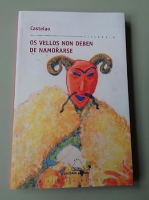 Image du vendeur pour Os vellos non deben de namorarse mis en vente par GALLAECIA LIBROS