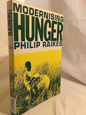 Seller image for Modernizing Hunger: Famine, Food Surplus and Farm Policy in the EEC and Africa. for sale by Versandantiquariat Waffel-Schrder