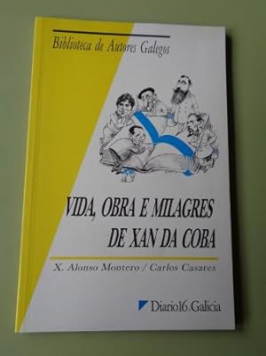 Bild des Verkufers fr Vida, obra e milagres de Xan da Coba zum Verkauf von GALLAECIA LIBROS