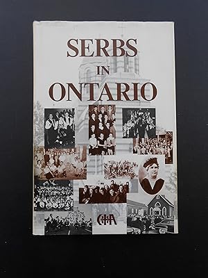 Seller image for SERBS IN ONTARIO: A Socio-Cultural Description. Signed copy, with dedication. for sale by J. R. Young