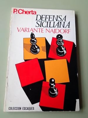 Seller image for Defensa siciliana. Variante Najdorf (Ajedrez) for sale by GALLAECIA LIBROS