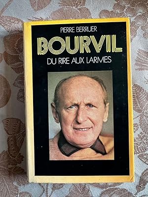 Bild des Verkufers fr Bourvil du rire aux larmes zum Verkauf von Dmons et Merveilles