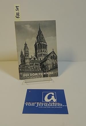 Bild des Verkufers fr Der Dom zu Mainz. zum Verkauf von AphorismA gGmbH