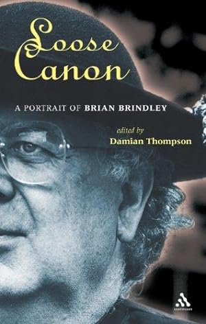 Seller image for Loose Canon: A Portrait of Brian Brindley for sale by WeBuyBooks