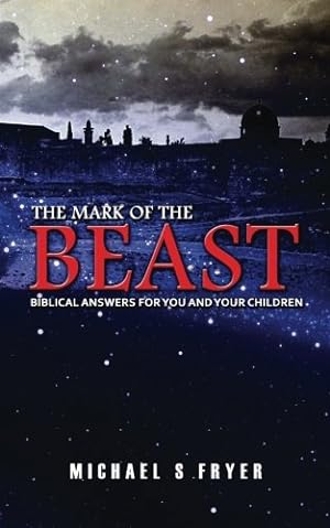 Bild des Verkufers fr The Mark of the Beast: Biblical Answers for You and Your Children [end times books] zum Verkauf von WeBuyBooks 2