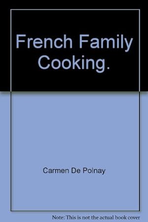 Bild des Verkufers fr French Family Cooking zum Verkauf von WeBuyBooks