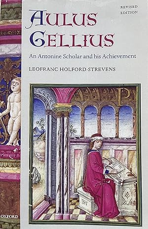 Seller image for Aulus Gellius: An Antonine Scholar and His Achievement for sale by Object Relations, IOBA
