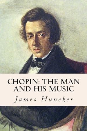 Seller image for Chopin: The Man and His Music for sale by WeBuyBooks 2