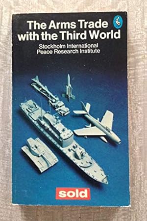 Seller image for The Arms Trade with the Third World (Pelican S.) for sale by WeBuyBooks 2