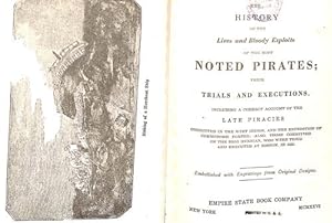 Seller image for The History of the Lives and Bloody Exploits of the Most Noted Pirates Their Trials and Executions for sale by WeBuyBooks 2