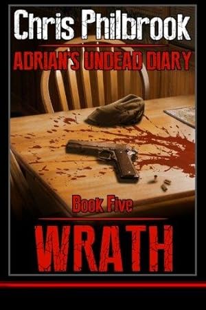 Bild des Verkufers fr Wrath: Adrian's Undead Diary Book Five: Volume 5 zum Verkauf von WeBuyBooks 2