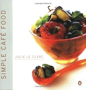 Seller image for Simple Cafe Food: Secrets from the Garnet Road Foodstore for sale by WeBuyBooks 2