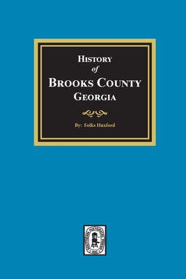 Seller image for The History of Brooks County, Georgia, 1858-1948 (Paperback or Softback) for sale by BargainBookStores