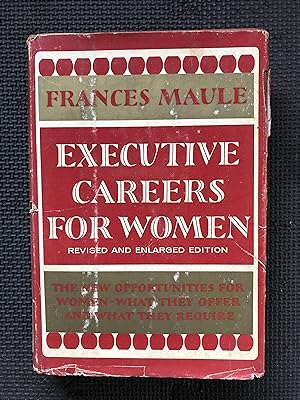 Executive Careers for Women, Rev. and Enl. ed.