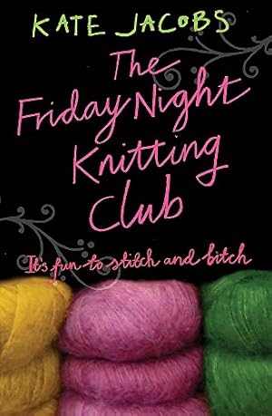 Seller image for The Friday Night Knitting Club for sale by WeBuyBooks 2