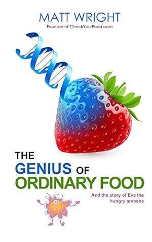 Seller image for The Genius of Ordinary Food: The story of Eva the Hungry Amoeba for sale by WeBuyBooks 2