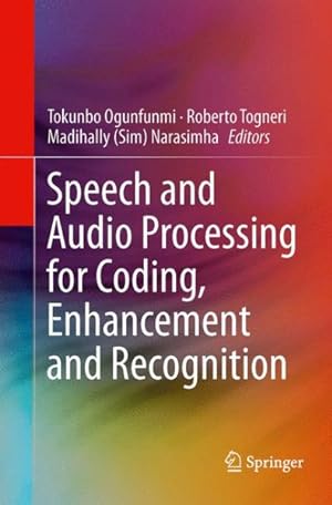 Seller image for Speech and Audio Processing for Coding, Enhancement and Recognition for sale by GreatBookPricesUK