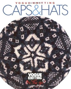 Image du vendeur pour Vogue Knitting: Caps and Hats ("Vogue Knitting": On the Go! S.) mis en vente par WeBuyBooks 2