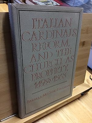 Immagine del venditore per Italian Cardinals, Reform, and the Church as Property, 1492-1563: 22 (California Series on Social Choice and Political Economy) venduto da Zulu Books