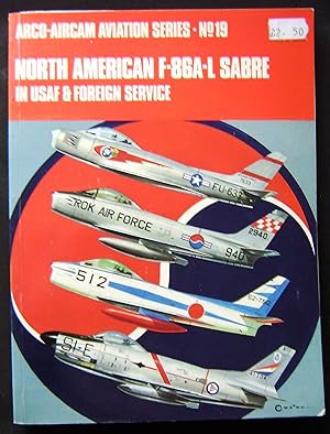 Bild des Verkufers fr North American F-86A-L Sabre in USAF & foreign service zum Verkauf von booksbesidetheseaside
