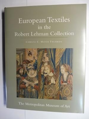 European Textiles in the Robert Lehman Collection *.
