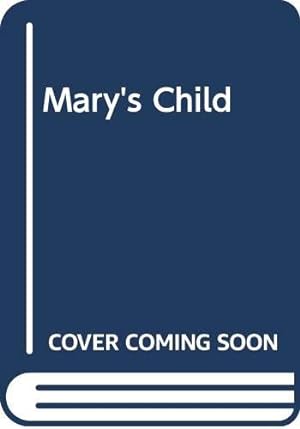 Bild des Verkufers fr Mary's Child zum Verkauf von WeBuyBooks 2