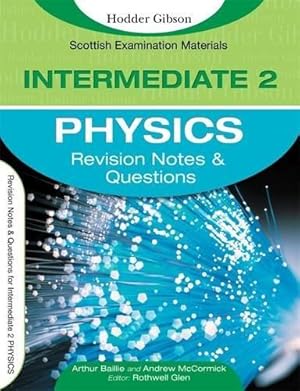 Image du vendeur pour Revision Notes & Questions for Intermediate 2 Physics: Revision Notes and Questions (SEM) mis en vente par WeBuyBooks 2