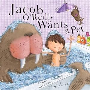 Seller image for Jacob O'Reilly Wants a Pet for sale by WeBuyBooks 2