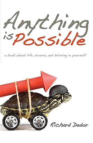 Bild des Verkufers fr Anything Is Possible : A Book About Life, Dreams and Believing in Yourself zum Verkauf von GreatBookPricesUK