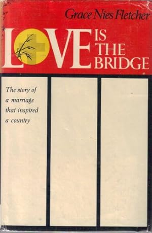 Bild des Verkufers fr Love is the Bridge zum Verkauf von WeBuyBooks 2