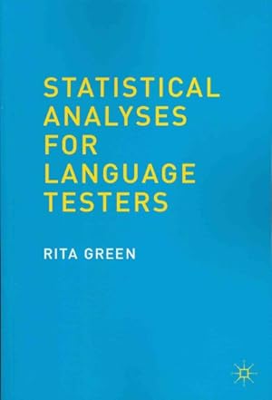 Seller image for Statistical Analyses for Language Testers for sale by GreatBookPricesUK