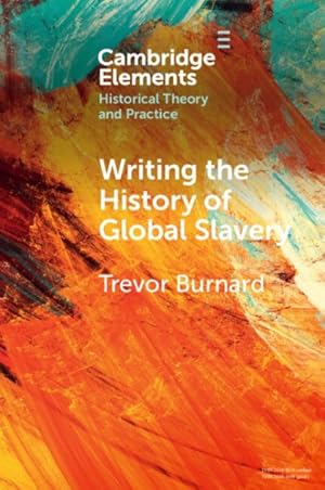 Immagine del venditore per Writing the History of Global Slavery venduto da GreatBookPrices