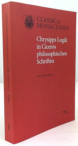 Seller image for Chrysipps Logik in Ciceros philosophischen Schriften. for sale by Antiquariat Heiner Henke