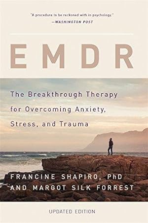 Imagen del vendedor de EMDR: The Breakthrough Therapy for Overcoming Anxiety, Stress, and Trauma a la venta por WeBuyBooks