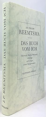 Das Buch vom Ich. Christoph Martin Wielands "Aristipp und einige seiner Zeitgenossen".