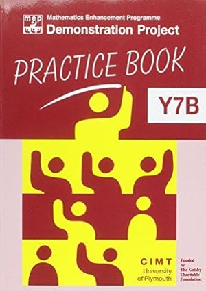 Bild des Verkufers fr MEP Demonstration Project Practice Book Y7B (Mathematics Enhancement Programme Key Stage 3) zum Verkauf von WeBuyBooks