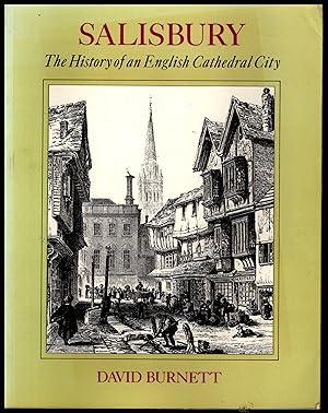 Immagine del venditore per Salisbury: The History of an English Cathederal City by David Burnet 1978 venduto da Artifacts eBookstore