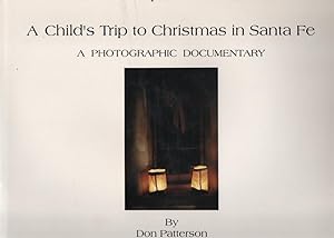 A Child's Trip to Christmas in Santa Fe - A Photographic Documentary