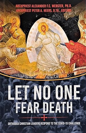 Immagine del venditore per Let No One Fear Death: Orthodox Christian Leaders Respond to the Covid-19 Challenge venduto da PKRD