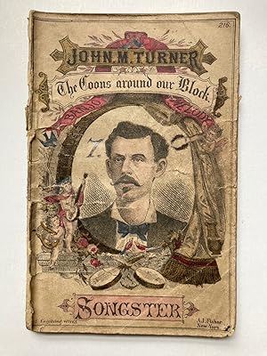 JOHN M. TURNER THE COONS AROUND OUR BLOCK BANJO MELODY SONGSTER, CONTAINING A GREAT COLLECTIION O...