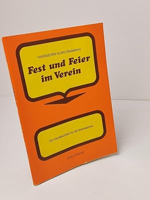 Seller image for Fest und Feier im Verein, ein Handbchlein fr die Vereinspraxis for sale by BcherBirne