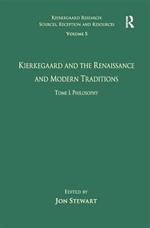 Immagine del venditore per Kierkegaard and the Renaissance and Modern Traditions venduto da GreatBookPrices