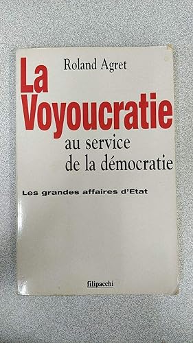 Imagen del vendedor de La Voyoucratie au service de la dmocratie a la venta por Dmons et Merveilles