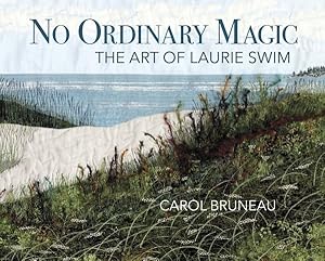 Imagen del vendedor de No Ordinary Magic : The Art of Laurie Swim a la venta por GreatBookPrices