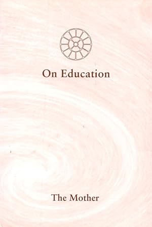 The Mother: On Education