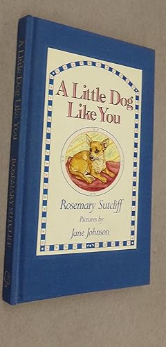Bild des Verkufers fr A Little Dog Like You zum Verkauf von Baggins Book Bazaar Ltd