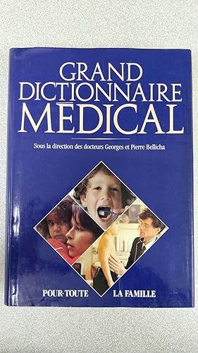 Image du vendeur pour Grand dictionnaire medical - Pour-Toute la famillia mis en vente par Dmons et Merveilles