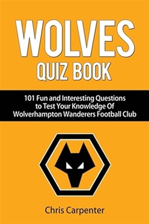Seller image for Wolverhampton Wanderers Quiz Book for sale by GreatBookPricesUK