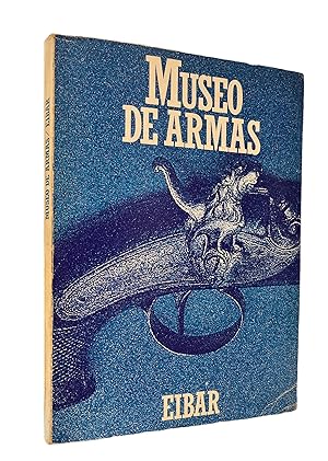 Imagen del vendedor de MUSEO DE ARMAS EIBAR a la venta por CAZAYLIBROS.COM