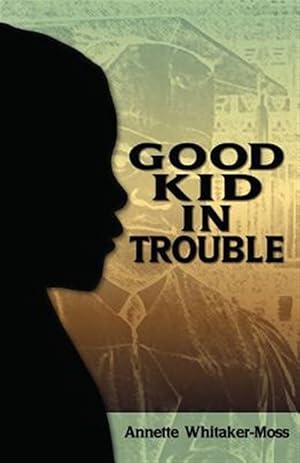 Seller image for Good Kid in Trouble for sale by GreatBookPricesUK